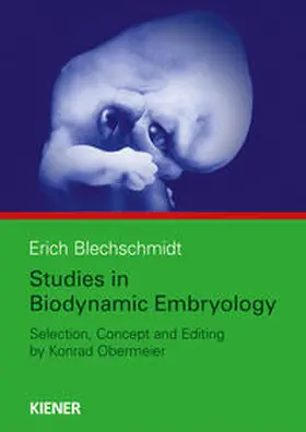 Blechschmidt / Obermaier / Obermeier |  Studies in Biodynamic Embryology | Buch |  Sack Fachmedien