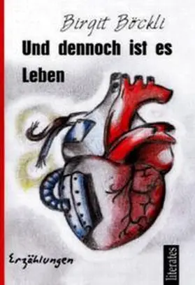 Böckli / Rosowski |  Und dennoch ist es Leben | Buch |  Sack Fachmedien