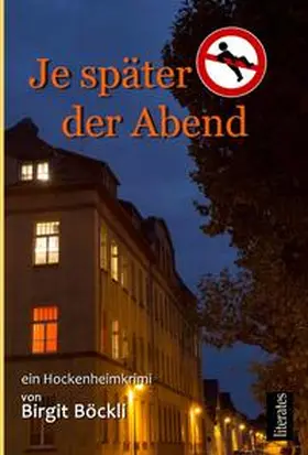 Böckli / Rosowski |  Je später der Abend - Ein Hockenheimkrimi | Buch |  Sack Fachmedien