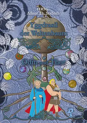 Seeboth / Lyakon / Lööck |  Yggdrasil der Weltenbaum | Buch |  Sack Fachmedien