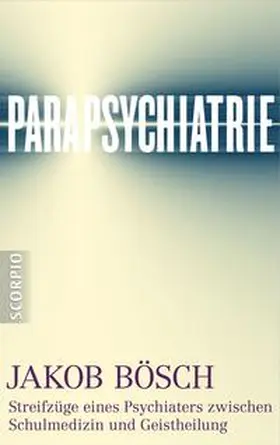 Bösch | Parapsychiatrie | Buch | 978-3-943416-27-5 | www2.sack.de