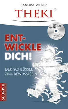 Weber |  THEKI® Ent-wickle dich! | Buch |  Sack Fachmedien