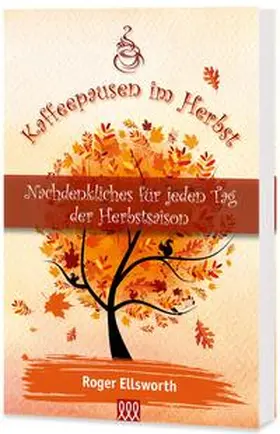 Ellsworth |  Kaffeepausen im Herbst | Buch |  Sack Fachmedien