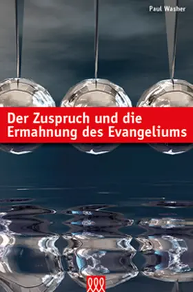 Washer |  Der Zuspruch und die Ermahnung des Evangeliums | Buch |  Sack Fachmedien