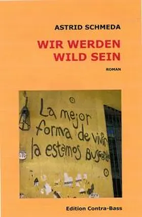 Schmeda |  WIR WERDEN WILD SEIN | Buch |  Sack Fachmedien