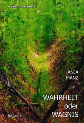 Manz |  Wahrheit oder Wagnis | Buch |  Sack Fachmedien