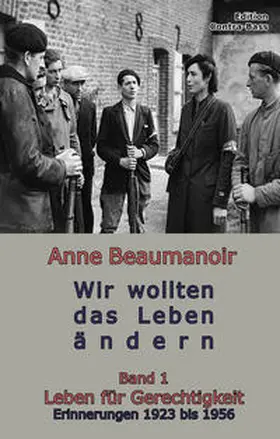 Beaumanoir |  Wir wollten das Leben ändern | Buch |  Sack Fachmedien