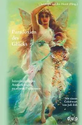 Horst |  Paradoxien des Glücks | Buch |  Sack Fachmedien
