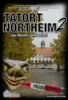 Diedrich / Dix / Gralle |  Tatort Northeim 2 | Buch |  Sack Fachmedien