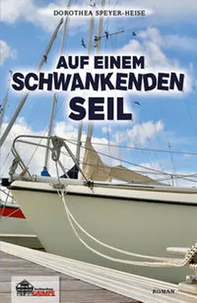 Speyer-Heise |  Auf einem schwankenden Seil | Buch |  Sack Fachmedien