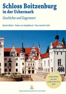 Bluhm / Stahl / Heydebrand |  Bluhm, B: Schloss Boitzenburg in der Uckermark | Buch |  Sack Fachmedien