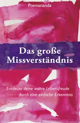 Premananda |  Das große Missverständnis | eBook | Sack Fachmedien