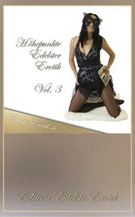 Nilon / Jopaire / Lamia |  Höhepunkte Edelster Erotik - Vol. 3 | Buch |  Sack Fachmedien