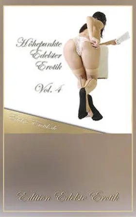 Nilon / Jopaire / Lamia |  Höhepunkte Edelster Erotik - Vol. 4 | Buch |  Sack Fachmedien