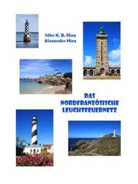 Hinz |  Das nordfranzösische Leuchtfeuernetz | Buch |  Sack Fachmedien