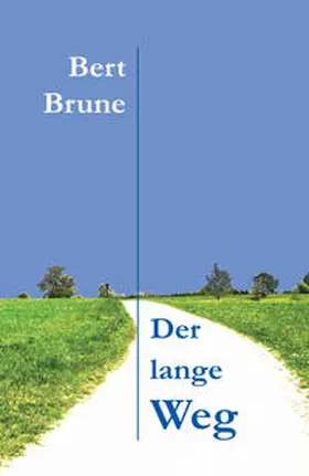Brune |  Der lange Weg | Buch |  Sack Fachmedien