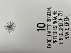 Prof. Dr. Deckow |  10 fabelhafte Regeln, Preisgespräche erfolgreich zu navigieren | Buch |  Sack Fachmedien