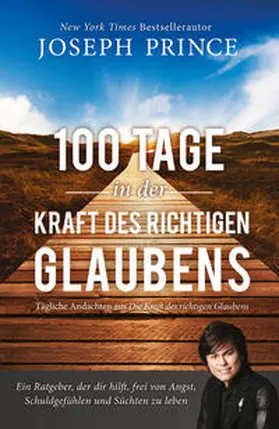 Prince |  100 Tage in der Kraft des richtigen Glaubens | Buch |  Sack Fachmedien