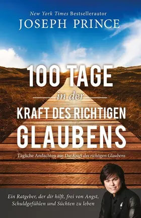 Prince |  100 Tage in der Kraft des richtigen Glaubens | eBook | Sack Fachmedien