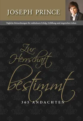 Prince |  Zur Herrschaft bestimmt - 365 Andachten | eBook | Sack Fachmedien
