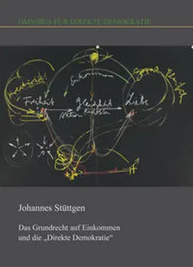 Stüttgen |  Das Grundrecht auf Einkommen und die "Direkte Demokratie" | Buch |  Sack Fachmedien