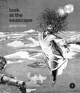 Kunz |  Look at the Seascape | Buch |  Sack Fachmedien