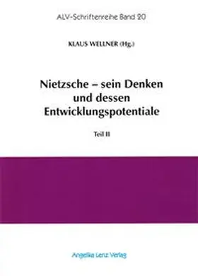 Wellner / Kiss / Senigaglia |  Nietzsche - sein Denken und dessen Entwicklungspotentiale | Buch |  Sack Fachmedien