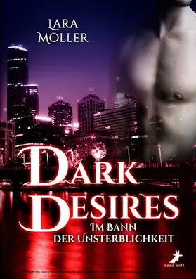 Möller |  Dark Desires | eBook | Sack Fachmedien