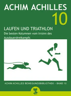 Achilles |  Laufen und Triathlon | eBook | Sack Fachmedien
