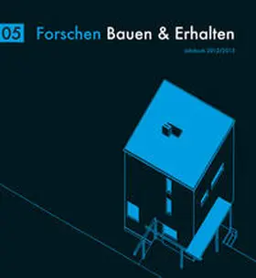 Schmidt / Bantelmann-Betz |  Forschen Bauen & Erhalten | Buch |  Sack Fachmedien