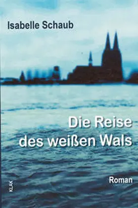 Schaub |  Die Reise des weißen Wals | Buch |  Sack Fachmedien