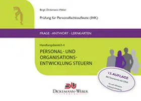 Dickemann-Weber / Weber |  Personalfachkaufleute - Frage-Antwort-Karten Handlungsbereich 4: Personal- und Organisationsentwicklung steuern | Loseblattwerk |  Sack Fachmedien
