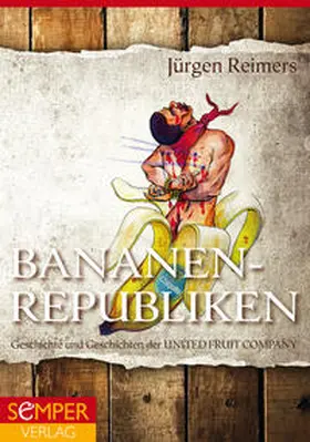 Reimers |  Bananen-Republiken | Buch |  Sack Fachmedien