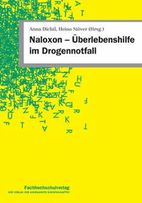 Dichtl / Stöver |  Naloxon – Überlebenshilfe im Drogennotfall | Buch |  Sack Fachmedien