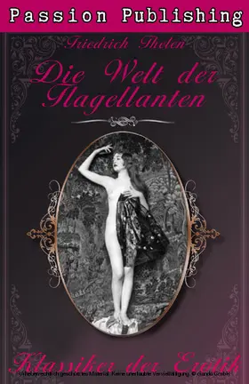 Thelen |  Klassiker der Erotik 6: Die Welt der Flagellanten | eBook | Sack Fachmedien