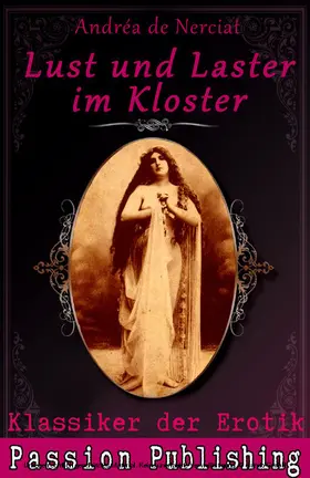 Nerciat |  Klassiker der Erotik 9: Lust und Laster im Kloster | eBook | Sack Fachmedien