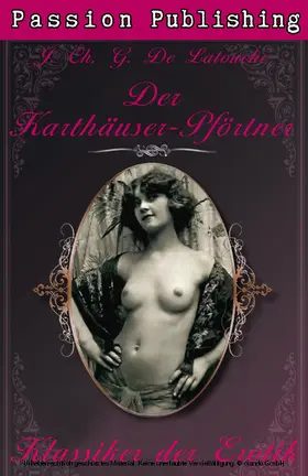 Latouche |  Klassiker der Erotik 20: Der Karthäuser-Pförtner | eBook | Sack Fachmedien