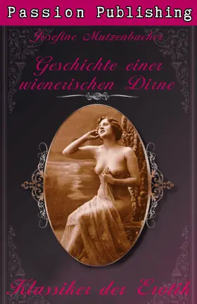 Mutzenbacher |  Klassiker der Erotik 29: Geschichte einer wienerischen Dirne | eBook | Sack Fachmedien