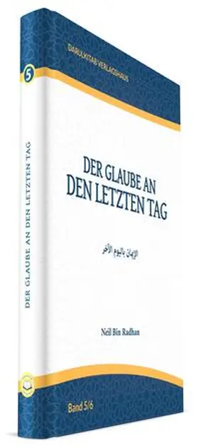 Bin Radhan |  Der Glaube an den letzten Tag | Buch |  Sack Fachmedien