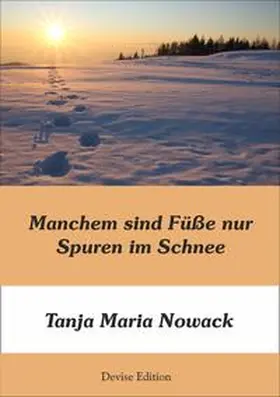 Nowack / Sowadruck |  Manchem sind Füße nur Spuren im Schnee | Buch |  Sack Fachmedien