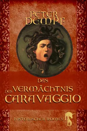 Dempf |  Das Vermächtnis des Caravaggio | eBook | Sack Fachmedien