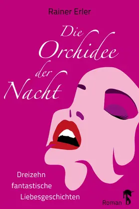 Erler |  Die Orchidee der Nacht | eBook | Sack Fachmedien