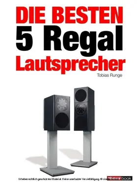 Runge / Gather / Michels |  Die besten 5 Regal-Lautsprecher | eBook | Sack Fachmedien