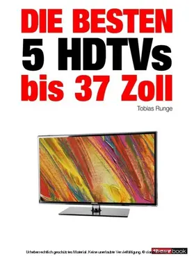 Runge / Bisges |  Die besten 5 HDTVs bis 37 Zoll | eBook | Sack Fachmedien