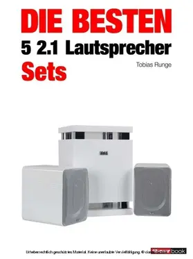 Runge / Köhler / Rechenbach |  Die besten 5 2.1-Lautsprecher-Sets | eBook | Sack Fachmedien