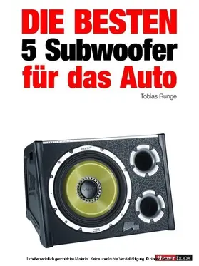 Runge / Michels |  Die besten 5 Subwoofer für das Auto | eBook | Sack Fachmedien