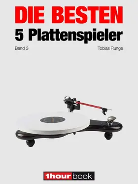 Runge / Schmidt |  Die besten 5 Plattenspieler (Band 3) | eBook | Sack Fachmedien