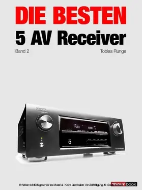 Runge / Köhler |  Die besten 5 AV-Receiver (Band 2) | eBook | Sack Fachmedien
