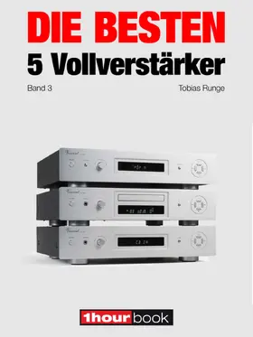 Runge / Rechenbach / Schmitt |  Die besten 5 Vollverstärker (Band 3) | eBook | Sack Fachmedien