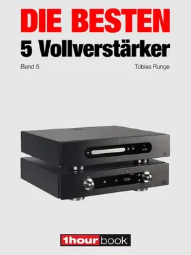 Runge / Rechenbach / Schmidt |  Die besten 5 Vollverstärker (Band 5) | eBook | Sack Fachmedien